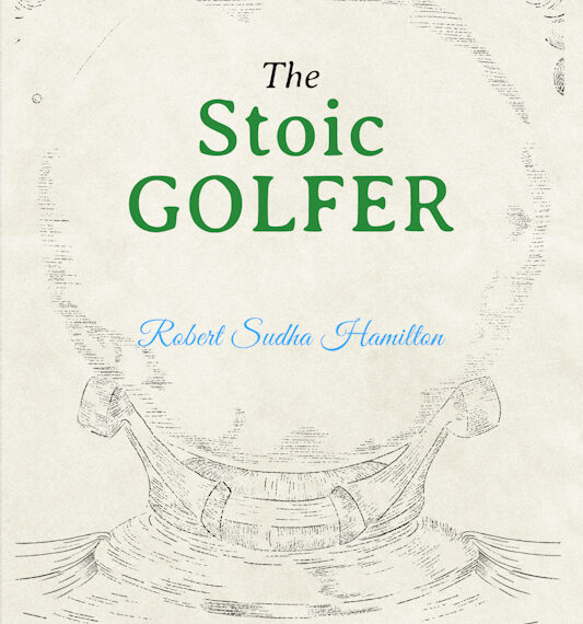 The Stoic Golfer: Finding Inner Peace & Focus on the Fairway